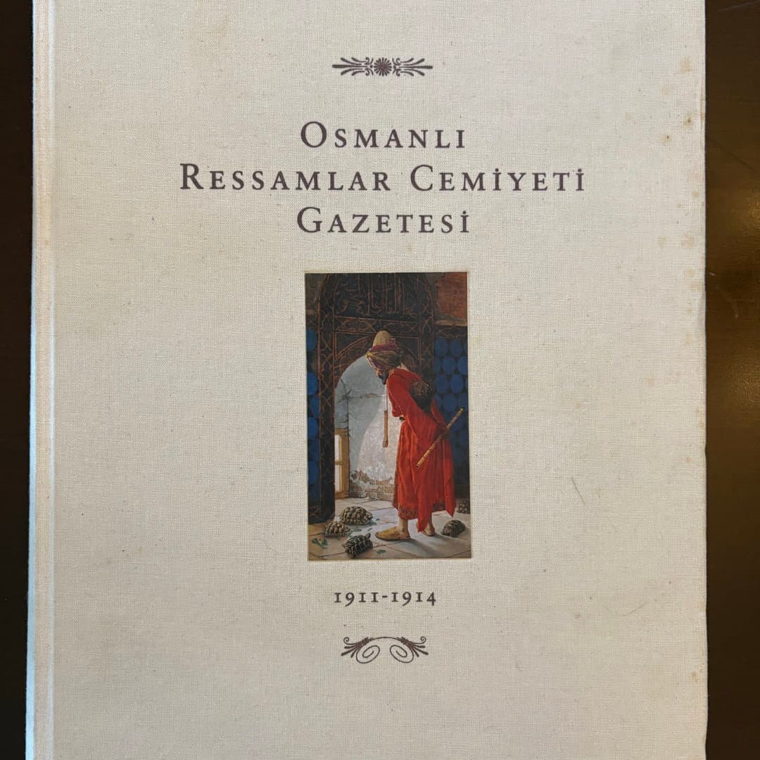 A book compiling the Ottoman Painters' Society Journal from 1911-1914, featuring "The Tortoise Trainer". - Photo 1
